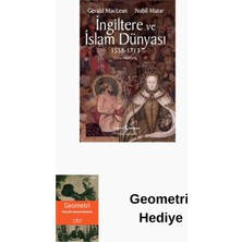 İş Bankası Kültür Yayınları Ingiltere ve Islam Dünyası 1558 - 1713 + Geometri Hediye