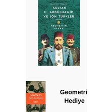 Timaş Yayınları Sultan 2. Abdülhamid ve Jön Türkler & 1889 - 19... + Geometri Hediye