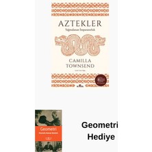 Kronik Kitap Aztekler - Yağmalanan Imparatorluk + Geometri Hediye