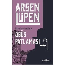 Yediveren Obüs Patlaması - Arsen Lüpen