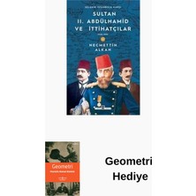 Timaş Yayınları Sultan 2.abdülhamid ve Ittihatçılar & 1908 - 19... + Geometri Hediye