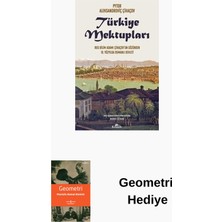 Kronik Kitap Türkiye Mektupları - Rus Bilim Adamı Çihaçov'un... + Geometri Hediye