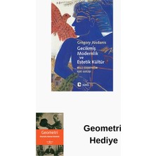 Metis Yayınları Gecikmiş Modernlik ve Estetik Kültür - Milli Ed... + Geometri Hediye