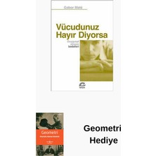 İletişim Yayınları Vücudunuz Hayır Diyorsa Duygusal Stresin Bedelleri + Geometri Hediye