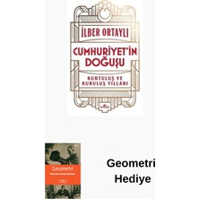 Kronik Kitap Cumhuriyet'in Doğuşu - Kurtuluş ve Kuruluş Yılları + Geometri Hediye