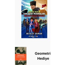 Epsilon Yayınevi Alp ile Elifin Fantastik Maceraları: Mustafa Ke... + Geometri Hediye