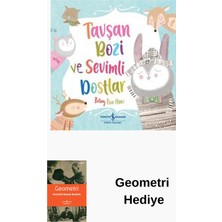 İş Bankası Kültür Yayınları Tavşan Bozi ve Sevimli Dostlar + Geometri Hediye