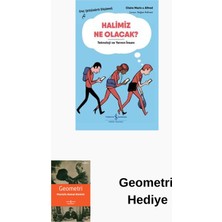 İş Bankası Kültür Yayınları Halimiz Ne Olacak? Teknoloji ve Yarının Insanı-... + Geometri Hediye