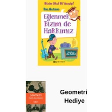 Epsilon Yayınevi Eğlenmek Bizim De Hakkımız-Bizim Okul Bi'acayip! + Geometri Hediye
