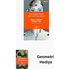 İş Bankası Kültür Yayınları Son Doğal Insan - Nereden Geldik Nereye Gidiyor... + Geometri Hediye