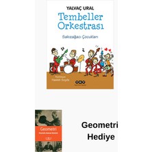 Yapı Kredi Yayınları Tembeller Orkestrası - Sakızağacı Çocukları + Geometri Hediye