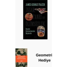Insan Tanrı ve Ölümsüzlük - Insan Ilerleyişi Üz... + Geometri Hediye