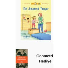 İş Bankası Kültür Yayınları Elif Jimnastik Yapıyor - Arkadaşım Elif + Geometri Hediye