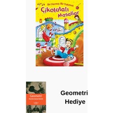 Timaş Çocuk Çikolatalı Masallar - Bir Varmış Bir Yokmuş - F... + Geometri Hediye