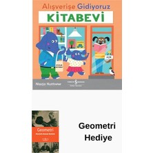 İş Bankası Kültür Yayınları Alışverişe Gidiyoruz - Kitabevi + Geometri Hediye