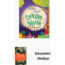 Timaş Çocuk Kalbim Küçük Sevgim Büyük - Çocuk ve Iman + Geometri Hediye