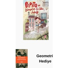Timaş Çocuk Pepito ve Dünyanın En Sıkıcı Sokağı + Geometri Hediye