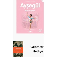 Yapı Kredi Yayınları Ayşegül 32 - Bale Yapıyor + Geometri Hediye