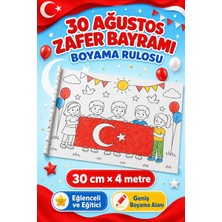 Haydi Dekor 30 Ağustos Zafer Bayramı Boyama Rulosu 30 cm x 4 Metre – Türk Bayrağı ve Atatürk Temalı Çocuk Boyama Kâğıdı – Okul Etkinliği
