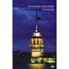 Say Iyi Fotoğraf Nasıl Çekilir?