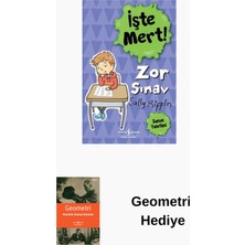 İş Bankası Kültür Yayınları Işte Mert!- Zor Sınav -Zaman Yönetimi + Geometri Hediye