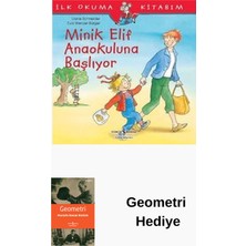 İş Bankası Kültür Yayınları Minik Elif Anaokuluna Başlıyor-Ilk Okuma Kitabım + Geometri Hediye