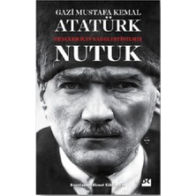 Doğan Kitap Nutuk Gençler İçin Sadeleştirilmiş Gazi Mustafa Kemal Atatürk Eseridir