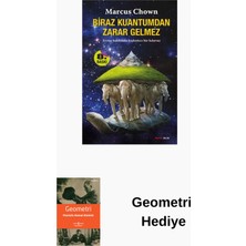 Biraz Kuantum'dan Zarar Gelmez + Geometri Hediye