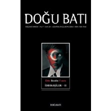 Doğu Batı Dergileri Doğu Batı Düşünce Dergisi Sayı: 29 Dün Bugün Yarın Ideolojiler 2
