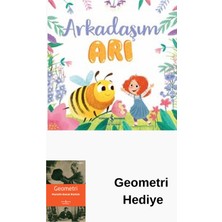 İş Bankası Kültür Yayınları Arkadaşım Arı + Geometri Hediye