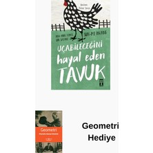 Genç Timaş Uçabileceğini Hayal Eden Tavuk + Geometri Hediye