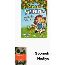Kronik Kitap Benim Adım Şaziment 2 - Soyadım Bey Kalbim Kuş + Geometri Hediye