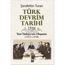 Bilgi Yayınevi Türk Devrim Tarihi Yeni Türkiye'nin Oluşumu (1923-1938) Ikinci Bölüm