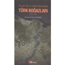 Berikan Yayınları Siyaset, Güç, Denge Bağlamında Türk Boğazları