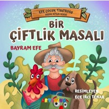 Fantastik Store Bir Çiftlik Masalı - Efe Çocuk Tiyatrosu Masal Kitabı Serisi