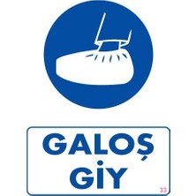Erdo Ticaret Galoş Giy Uyarı Levhası 25X35 Kod:33