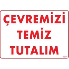 Erdo Ticaret Temizlik Düzen Uyarı Levhası 25X35 KOD:1204