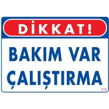 Erdo Ticaret Bakım Var Uyarı Levhası 25X35 KOD:218