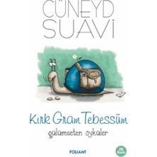 Foliant Yayınları Kırk Gram Tebessüm Gülümseten Öyküler