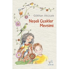 Uçan At Yayınları Neşeli Çiçekler Mevsimi