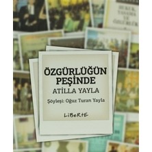 Liberte Yayınları Özgürlüğün Peşinde Atilla Yayla