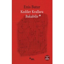 Sel Yayıncılık Kediler Krallara Bakabilir