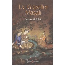 Kurgan Edebiyat Üç Güzeller Masalı
