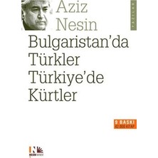 Nesin Yayınevi Bulgaristan’da Türkler Türkiye’de Kürtler