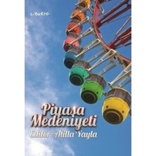 Liberte Yayınları Piyasa Medeniyeti