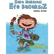 Beyaz Balina Yayınları Şaka Makinesi Efe Bacaksız 1. Kitap : O Ben Değildim Ki!