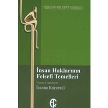 Türkiye Felsefe Kurumu Insan Haklarının Felsefi Temelleri
