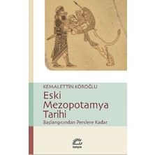 İletişim Yayınları Eski Mezopotamya Tarihi: Başlangıçtan Perslere Kadar