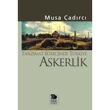 İmge Kitabevi Yayınları Tanzimat Sürecinde Türkiye - Askerlik