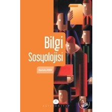 Açılım Kitap Bilgi Sosyolojisi